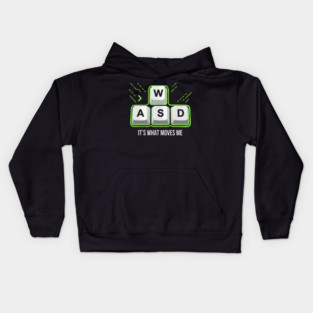 WASD It's What Moves Me Gamer Humor Kids Hoodie