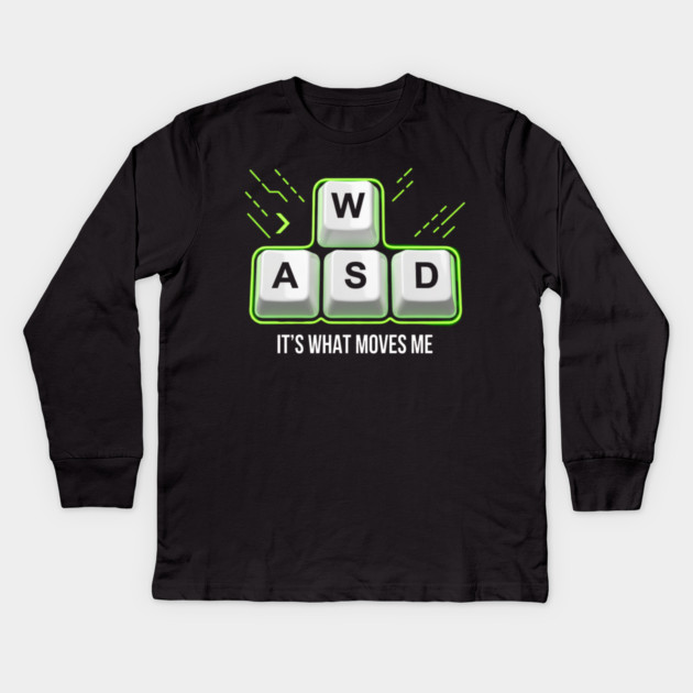 WASD It's What Moves Me Gamer Humor Kids Long Sleeve T-Shirt by ArtistTee ⭐⭐⭐⭐⭐