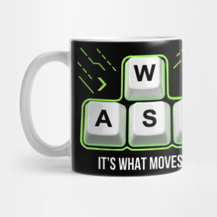 WASD It's What Moves Me Gamer Humor Mug