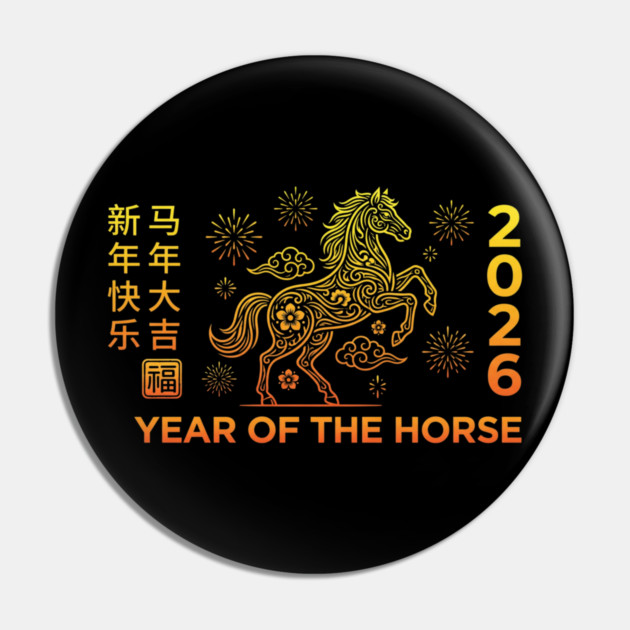 Happy Chinese New Year 2026 Year Of The Horse Pin by ArtistTee ⭐⭐⭐⭐⭐