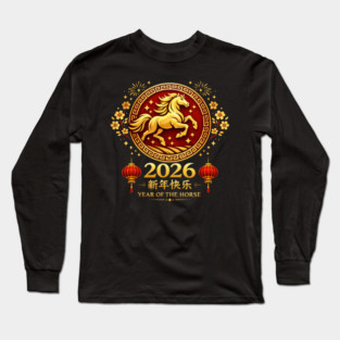 2026 Year Of The Horse Chinese New Year Lunar New Year Long Sleeve T-Shirt