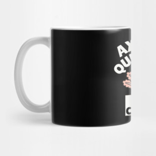 Axolotl Questions Stay Curious Mug