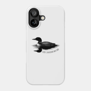 Stupid Canadian Wolf Bird Phone Case
