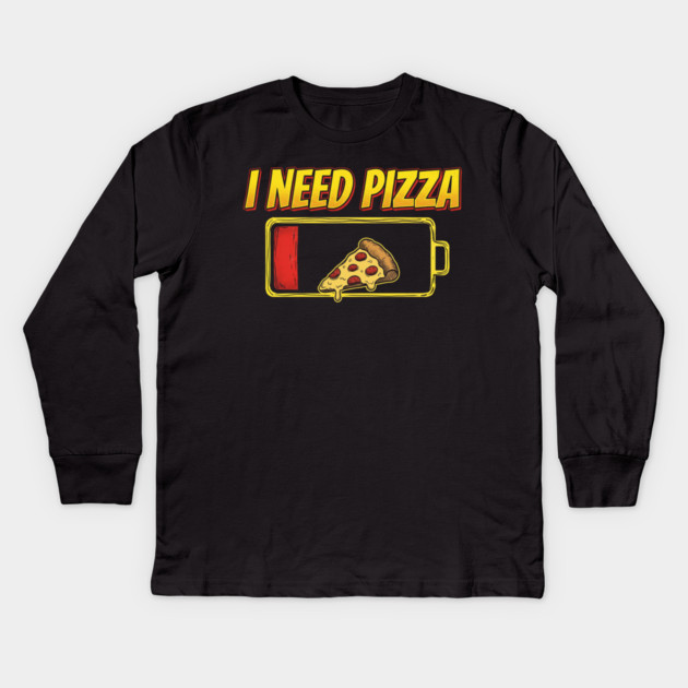 I Need Pizza Low Battery Food Lover Kids Long Sleeve T-Shirt by ArtistTee ⭐⭐⭐⭐⭐