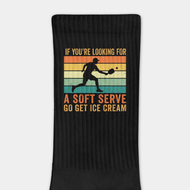 If You're Looking For A Soft Serve Go Get Ice Cream Pickleball Funny by ArtistTee ⭐⭐⭐⭐⭐