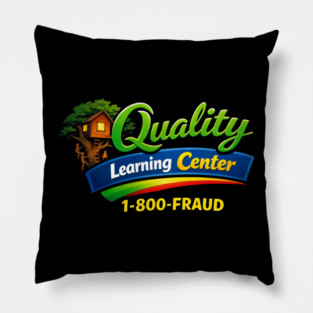 Quality Learning Center 1-800-FRAUD Funny Office Humor Pillow