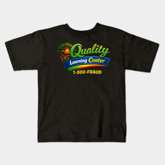Quality Learning Center 1-800-FRAUD Funny Office Humor Kids T-Shirt by ArtistTee ⭐⭐⭐⭐⭐