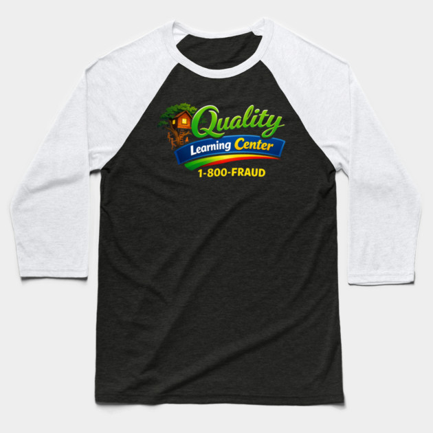 Quality Learning Center 1-800-FRAUD Funny Office Humor Baseball T-Shirt by ArtistTee ⭐⭐⭐⭐⭐