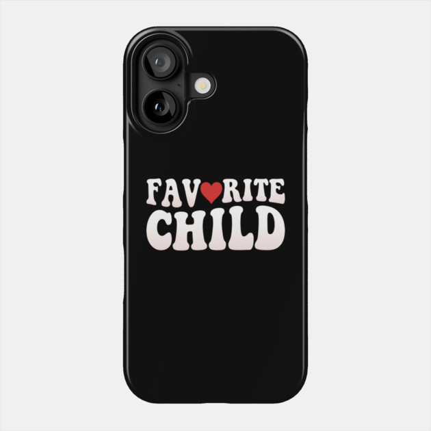 Favorite Child Heart Parent Family Phone Case by ArtistTee ⭐⭐⭐⭐⭐
