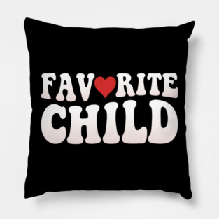 Favorite Child Heart Parent Family Pillow