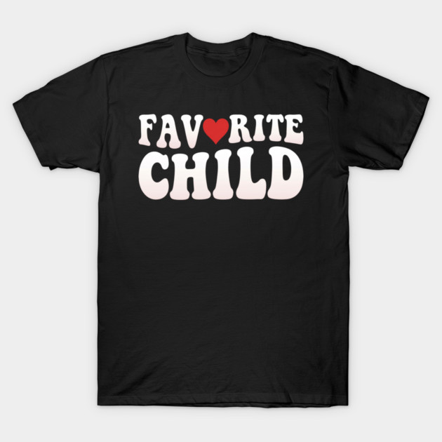 Favorite Child Heart Parent Family T-Shirt by ArtistTee ⭐⭐⭐⭐⭐
