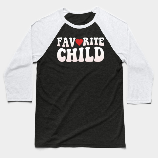 Favorite Child Heart Parent Family Baseball T-Shirt by ArtistTee ⭐⭐⭐⭐⭐