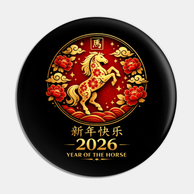 Happy New Year 2026 Year of the Horse Chinese New Year Pin by ArtistTee ⭐⭐⭐⭐⭐