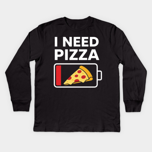 I Need Pizza Low Battery Funny Foodie Kids Long Sleeve T-Shirt by ArtistTee ⭐⭐⭐⭐⭐