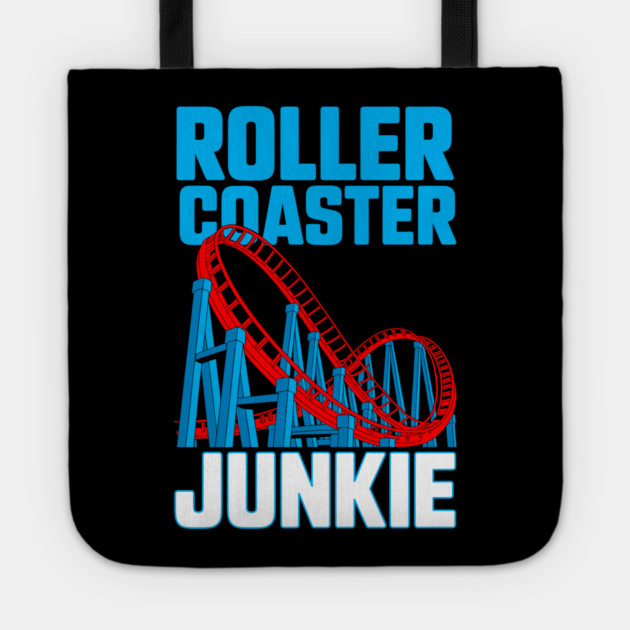 Roller Coaster Junkie Theme Park Thrill Seeker Tote by belownormal