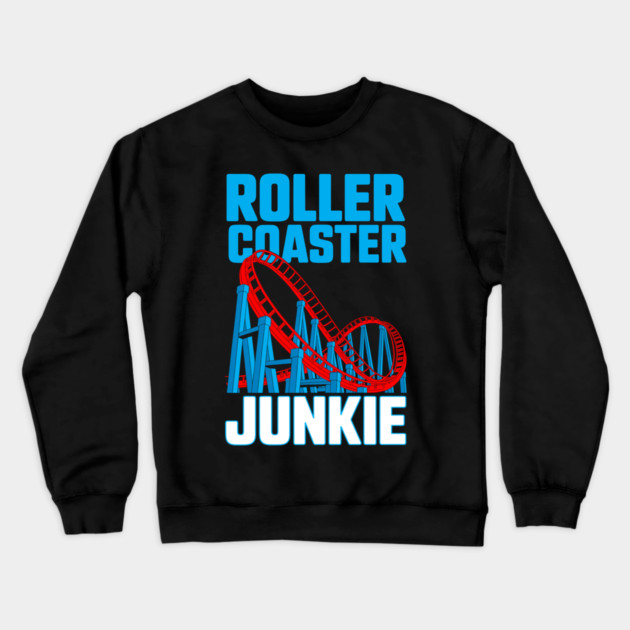 Roller Coaster Junkie Theme Park Thrill Seeker Crewneck Sweatshirt by belownormal