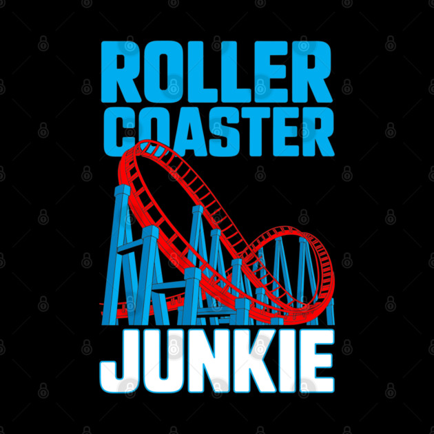 Roller Coaster Junkie Theme Park Thrill Seeker by belownormal