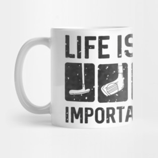 Funny Life Is Full Of Important Choices Golf Mug