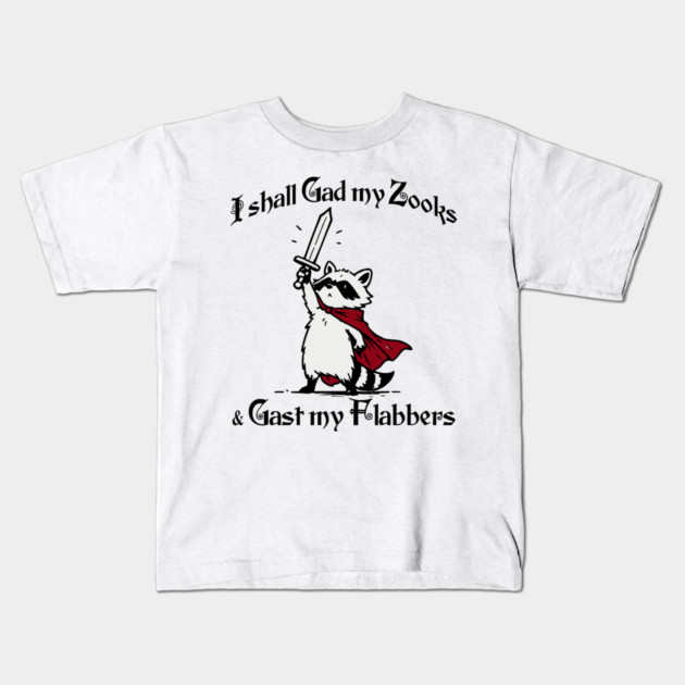 Raccoon Knight I Shall Gad My Zooks and Gast My Flabbers Kids T-Shirt by Luxinda