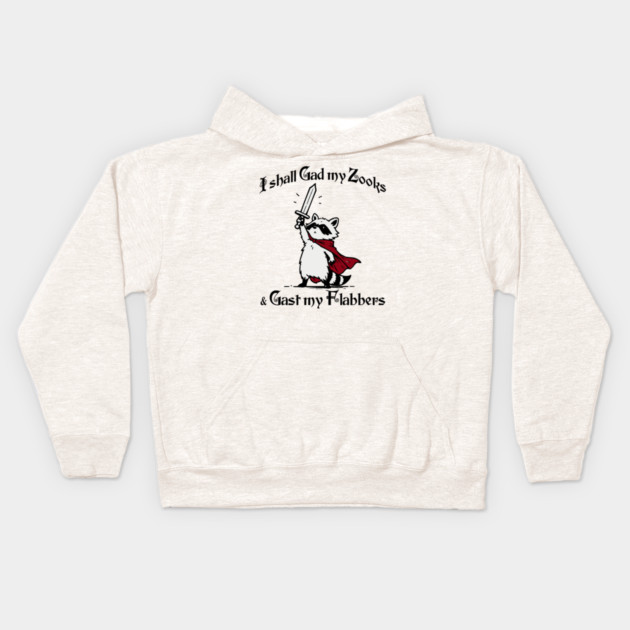 Raccoon Knight I Shall Gad My Zooks and Gast My Flabbers Kids Hoodie by Luxinda