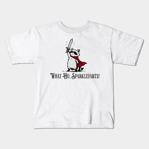 Raccoon Knight: What-Ho, Sparklefarts! Funny Design Kids T-Shirt by Luxinda
