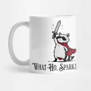 Raccoon Knight: What-Ho, Sparklefarts! Funny Design Mug