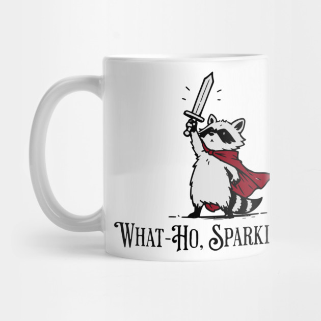 Raccoon Knight: What-Ho, Sparklefarts! Funny Design by Luxinda