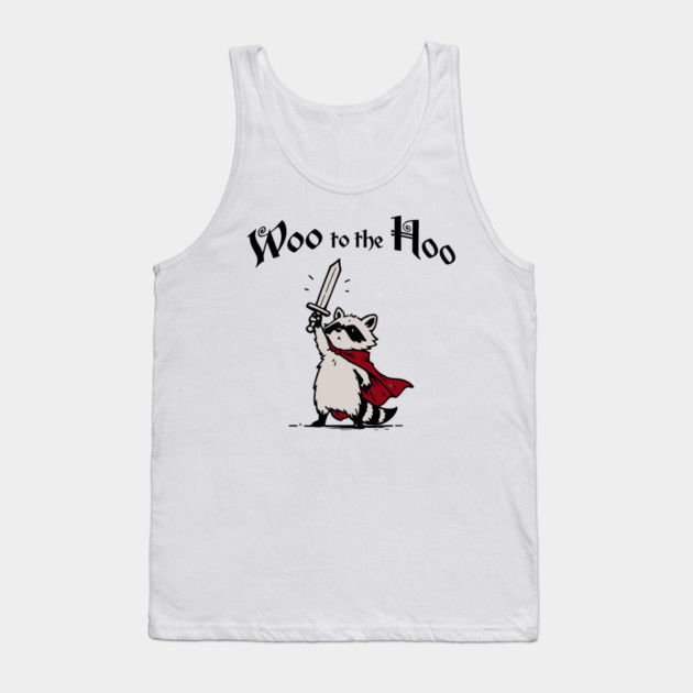 Cute Raccoon Knight Proclaims "Woo to the Hoo!" cheer Tank Top by Luxinda
