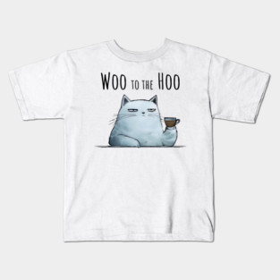 Sarcastic Cat "Woo to the Hoo" snarky funny design Kids T-Shirt
