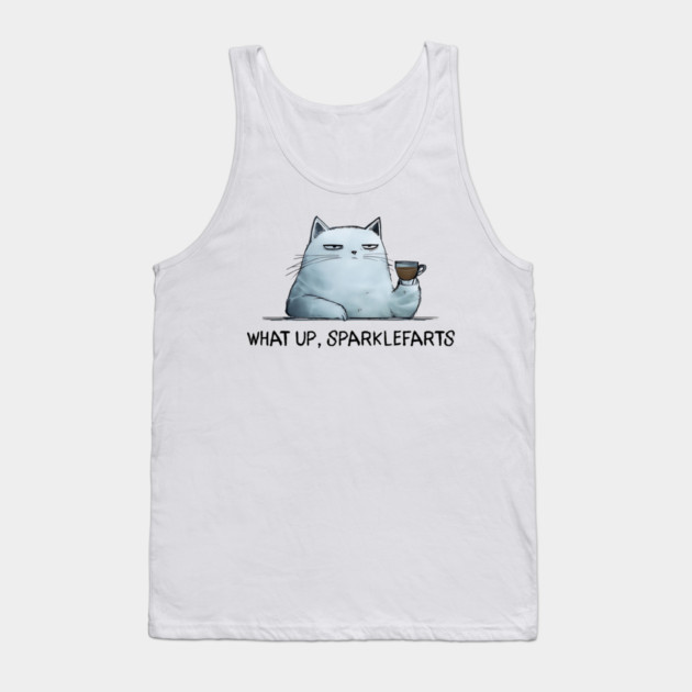 Sarcastic Cat: What Up, Sparklefarts Funny Design Tank Top by Luxinda