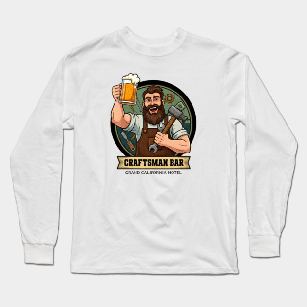 The Craftsman Bar Lounge Grand California Hotel Anaheim Long Sleeve T-Shirt by Joaddo