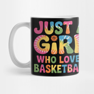 Just A Girl Who Loves Basketball Apparel Basketball Player Mug