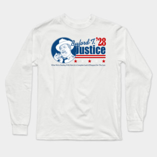 Buford T Justice '28 Long Sleeve T-Shirt