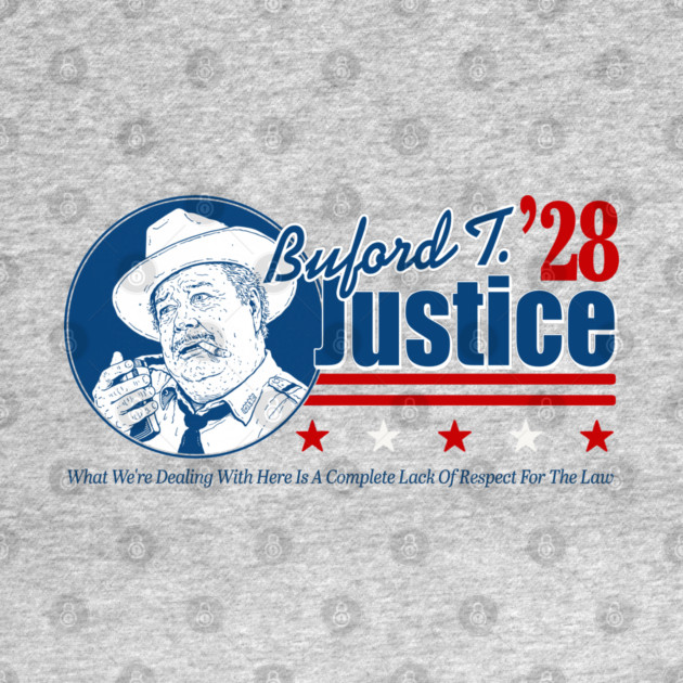 Buford T Justice '28 by DankFutura