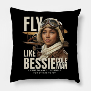 Fly Like Bessie Coleman - Black History Pillow