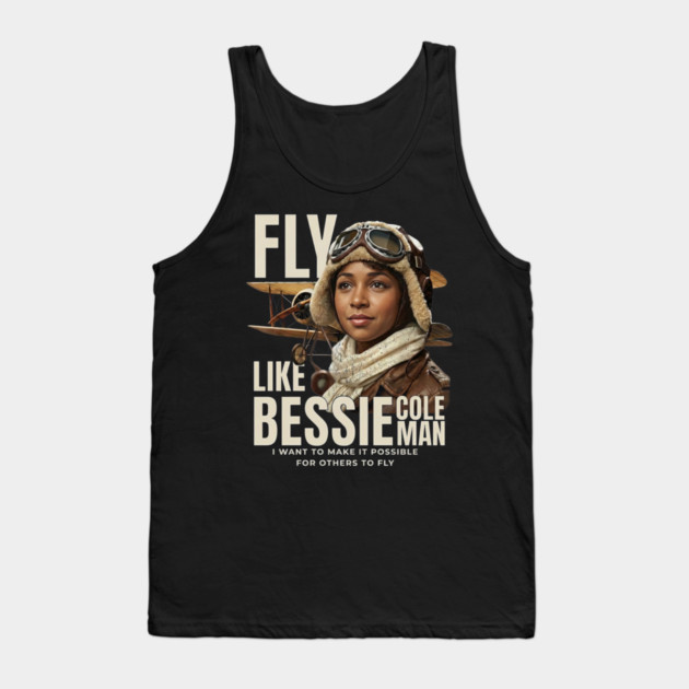Fly Like Bessie Coleman - Black History Tank Top by UrbanLifeApparel