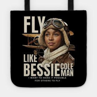 Fly Like Bessie Coleman - Black History Tote
