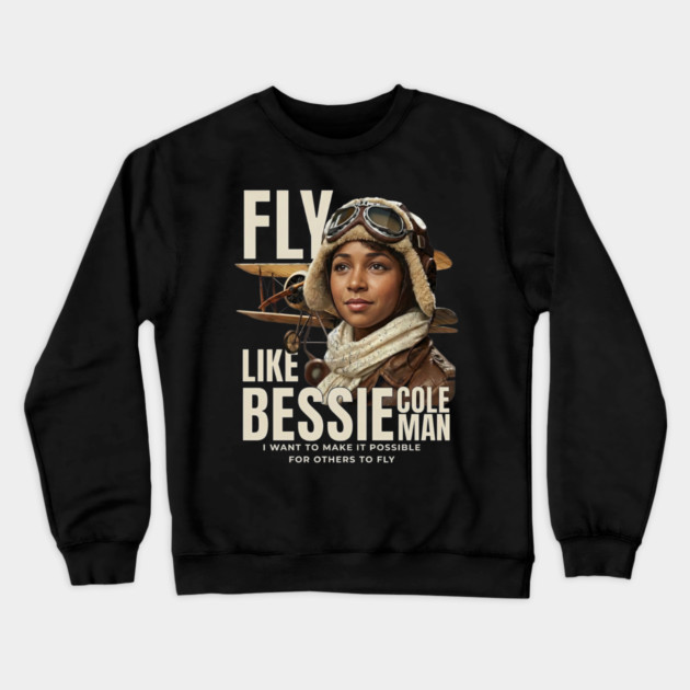 Fly Like Bessie Coleman - Black History Crewneck Sweatshirt by UrbanLifeApparel