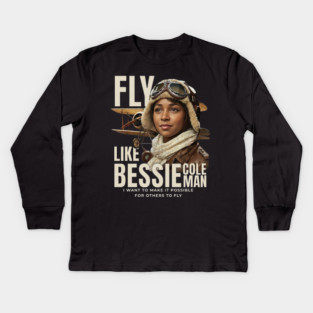 Fly Like Bessie Coleman - Black History Kids Long Sleeve T-Shirt