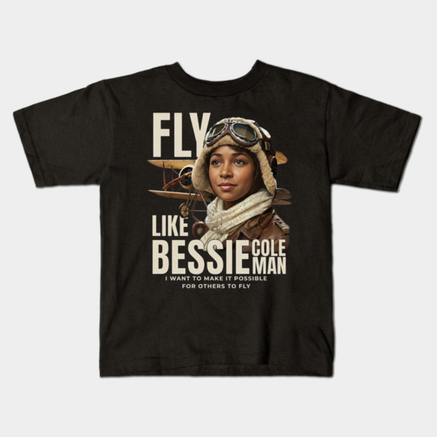 Fly Like Bessie Coleman - Black History Kids T-Shirt by UrbanLifeApparel