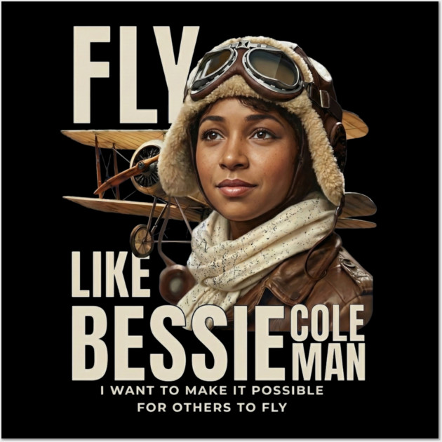 Fly Like Bessie Coleman - Black History Wall Art by UrbanLifeApparel