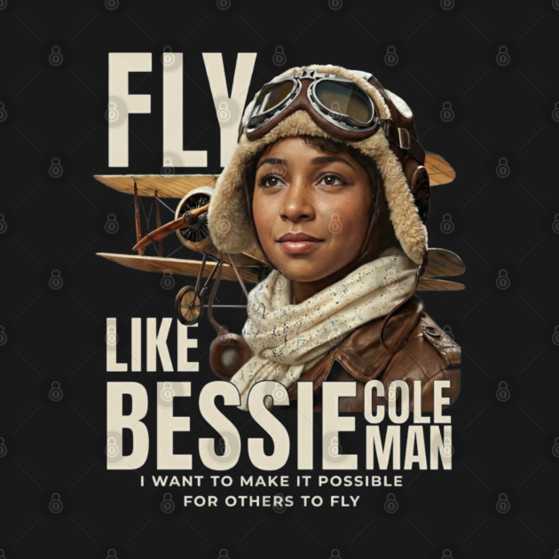 Fly Like Bessie Coleman - Black History by UrbanLifeApparel