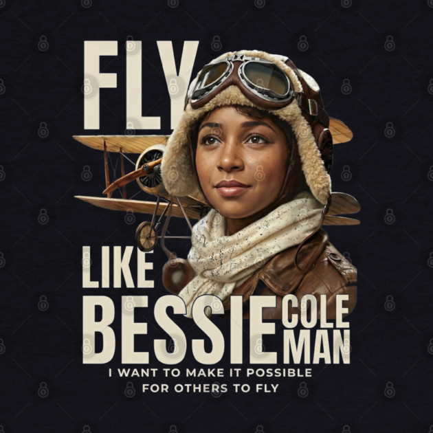 Fly Like Bessie Coleman - Black History by UrbanLifeApparel