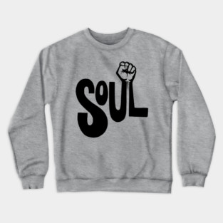 Soul Power - Retro Raised Fist Crewneck Sweatshirt