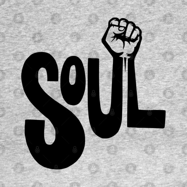 Soul Power - Retro Raised Fist by UrbanLifeApparel
