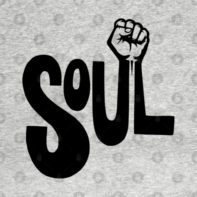 Soul Power - Retro Raised Fist by UrbanLifeApparel