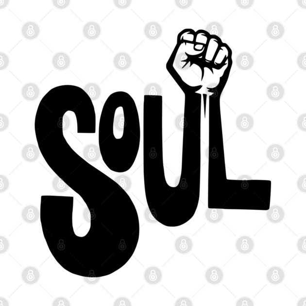 Soul Power - Retro Raised Fist by UrbanLifeApparel