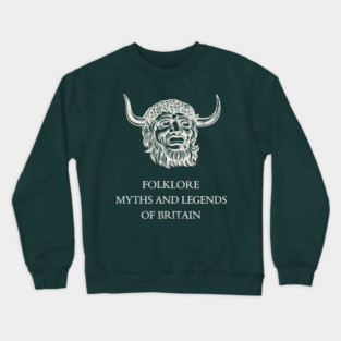 Folklore, Myths and Legends of Britain Crewneck Sweatshirt