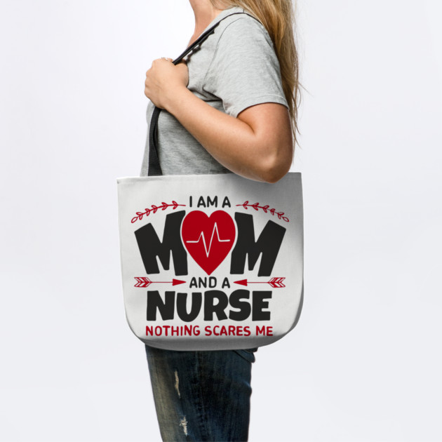 I Am a Mom and a Nurse Strong Women Sass by Anticorporati
