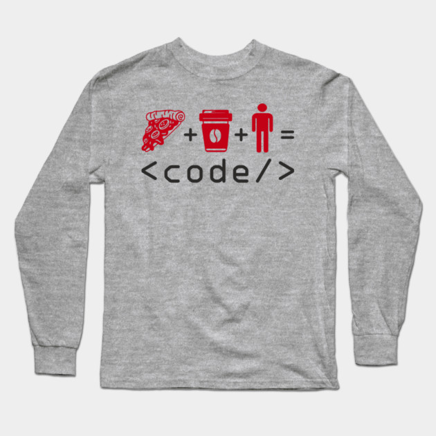 Pizza Coffee Coder Geek Life Long Sleeve T-Shirt by Anticorporati